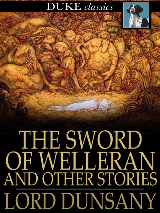 Title details for The Sword of Welleran by Lord Dunsany - Wait list